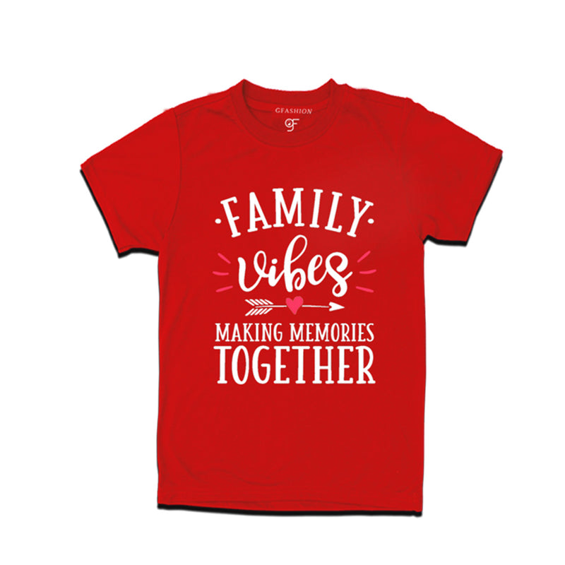 Family Vibes Making Memories Together T-shirts  in Red Color available @ gfashion.jpg