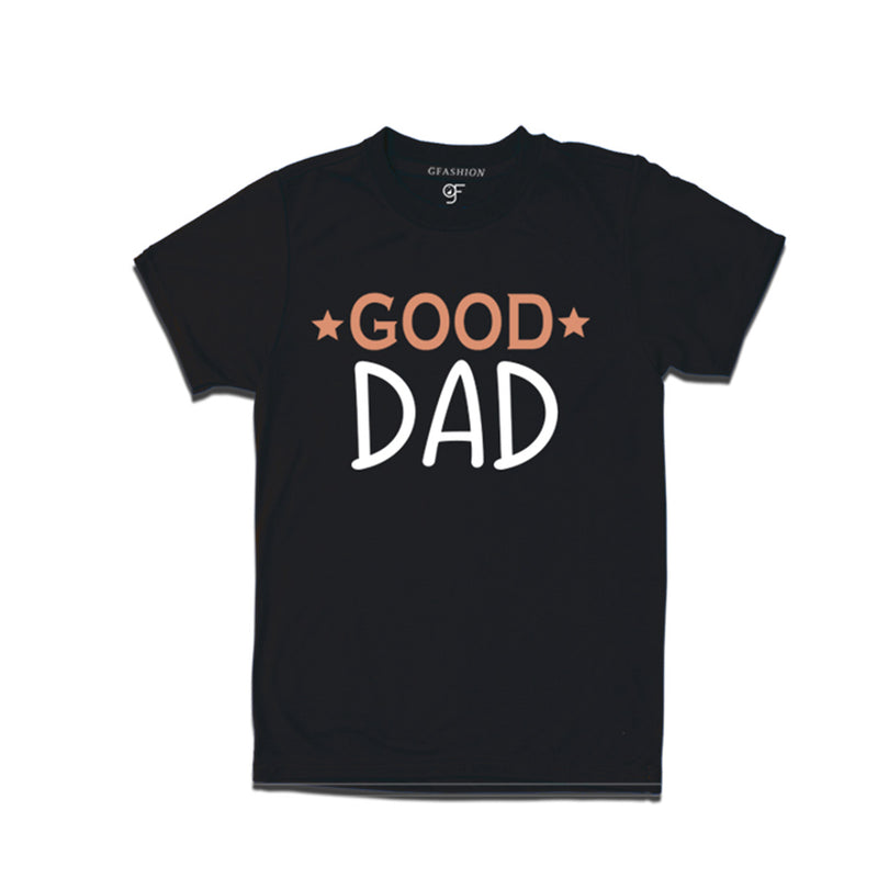 Good Dad-Father's day t shirt