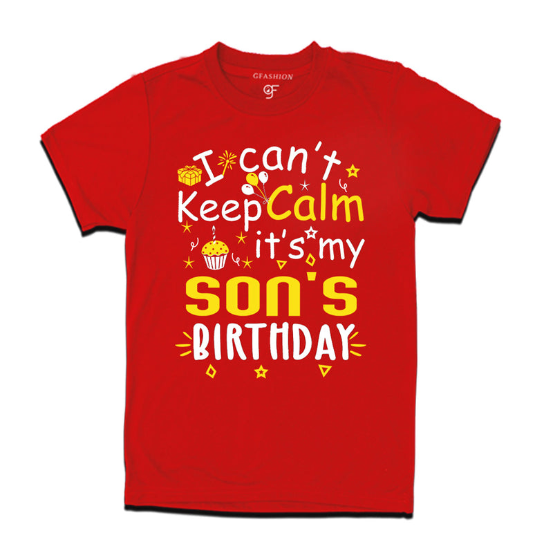 I Can't Keep Calm It's My Son's Birthday T-shirt in Red Color available @ gfashion.jpg