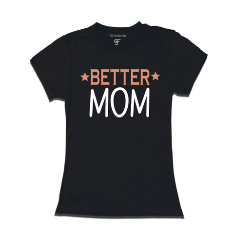 better mom t shirt