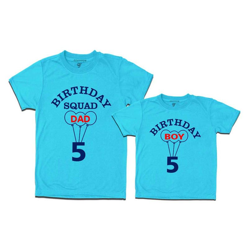 5th Birthday Boy with Squad Dad T-shirts in Sky Blue Color available @ gfashion
