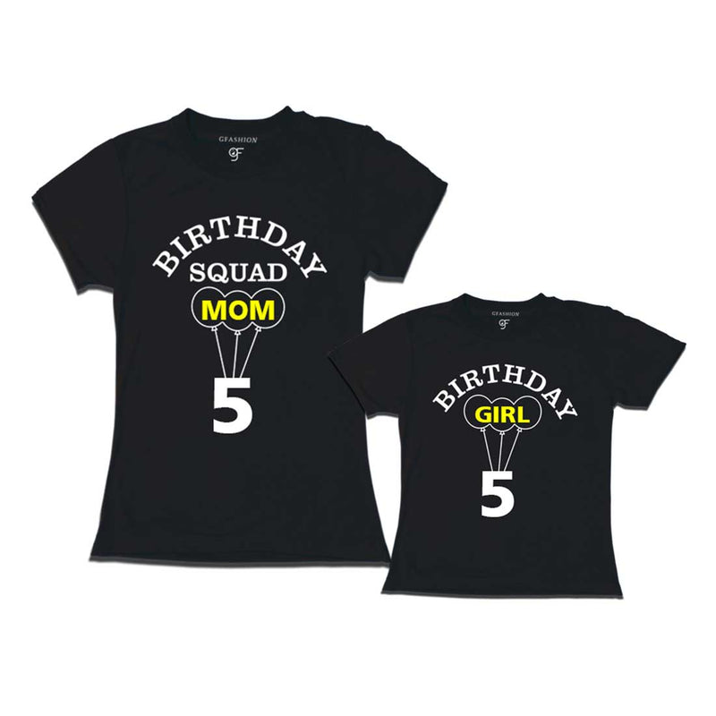 5th Birthday Girl with Squad Mom T-shirts in Black Color available @ gfashion.jpg
