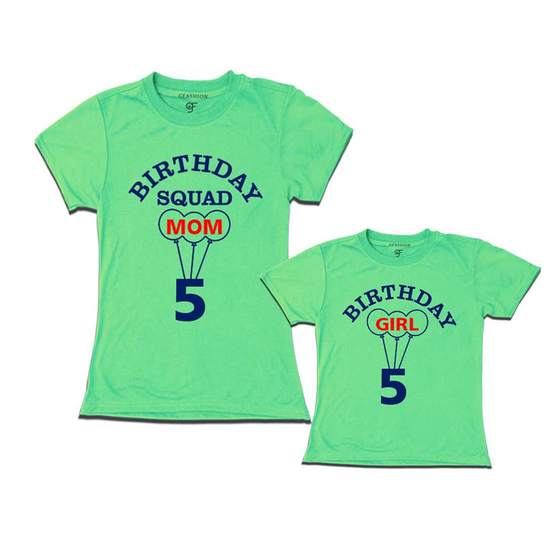 5th Birthday Girl with Squad Mom T-shirts in Pista Green Color available @ gfashion.jpg