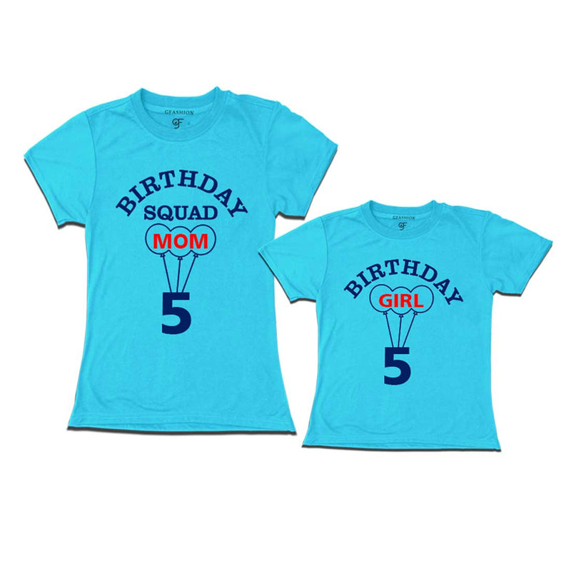 5th Birthday Girl with Squad Mom T-shirts in Sky Blue Color available @ gfashion.jpg