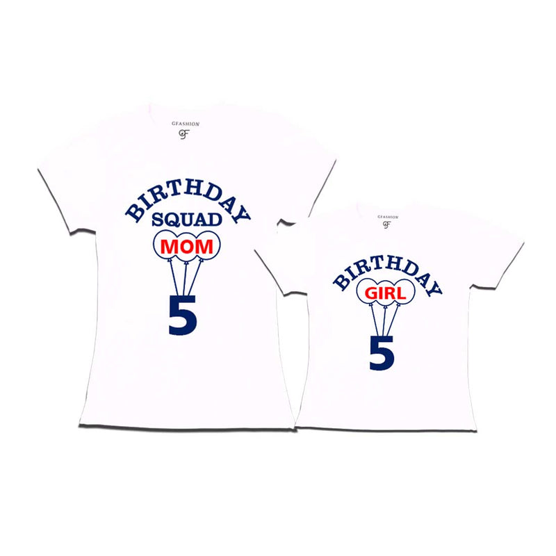  5th Birthday Girl with Squad Mom T-shirts in White Color available @ gfashion.jpg