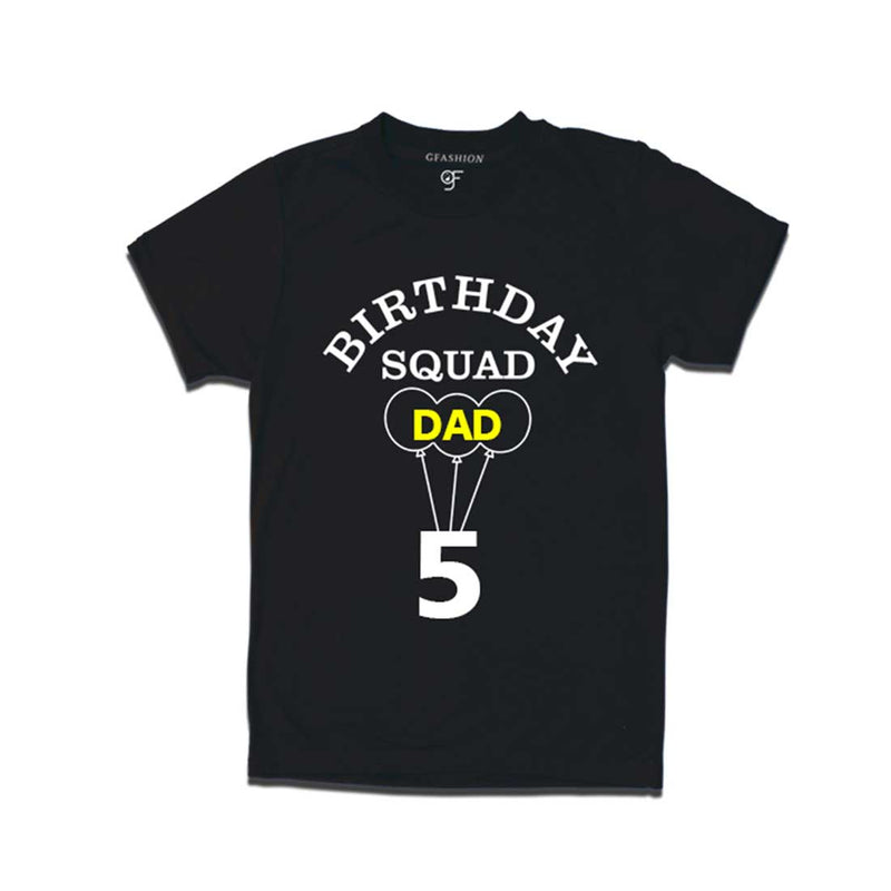 5th Birthday Squad Dad T-shirt in Black  color Available @ gfashion