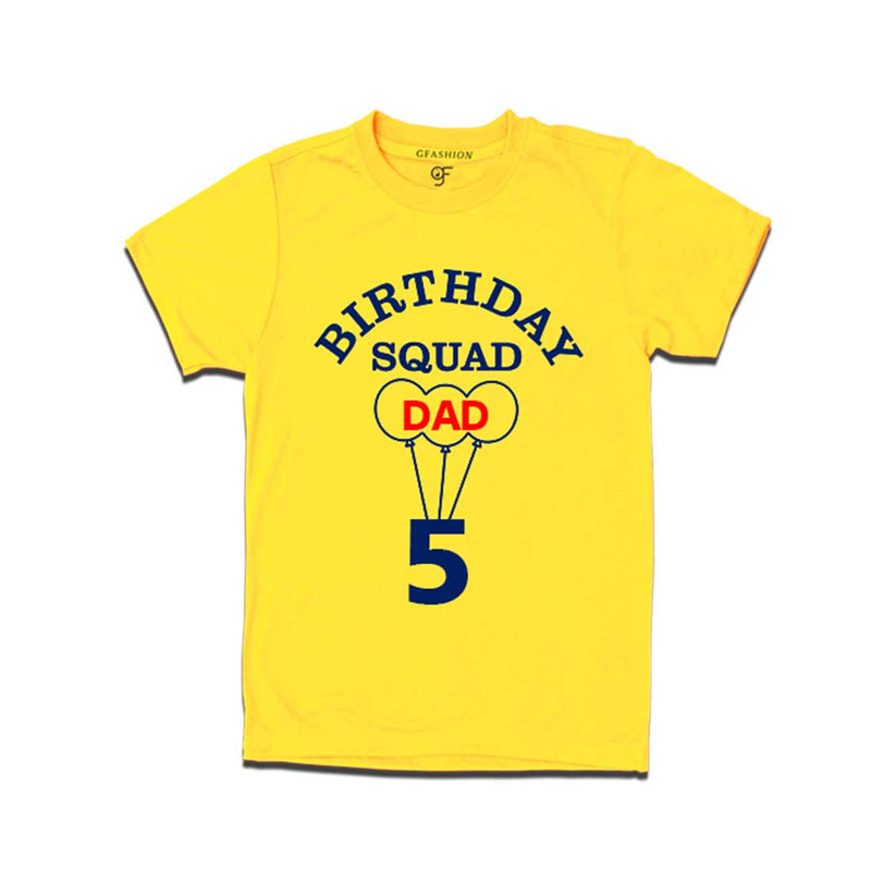 5th Birthday Squad Dad T-shirt in Yellow color Available @ gfashion