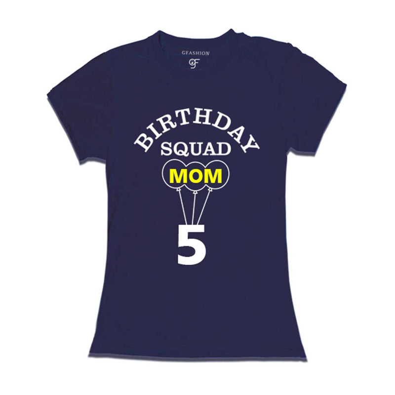5th Birthday Squad Mom T-shirt in Navy Color available @ gfashion