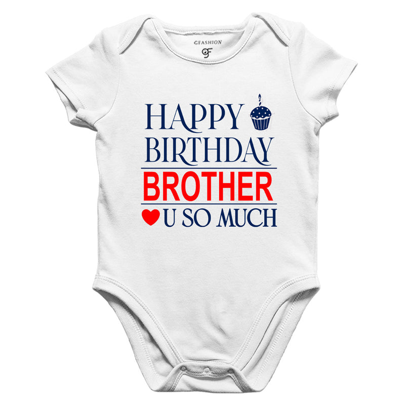 Happy Birthday Brother Love u so much-Body suit-Rompers in White Color available @ gfashion.jpg