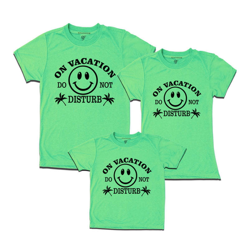 On Vacation Do not Disturb T-shirts for dad mom son