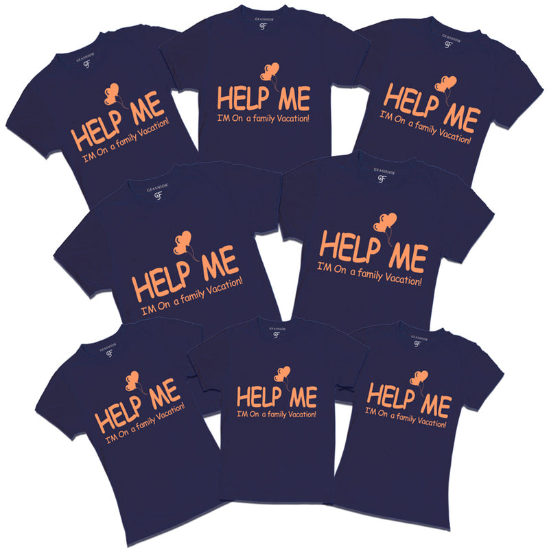 Help Me I'm on a Family VacationCustomized T-shirts in Navy Color available @ gfashion.jpg