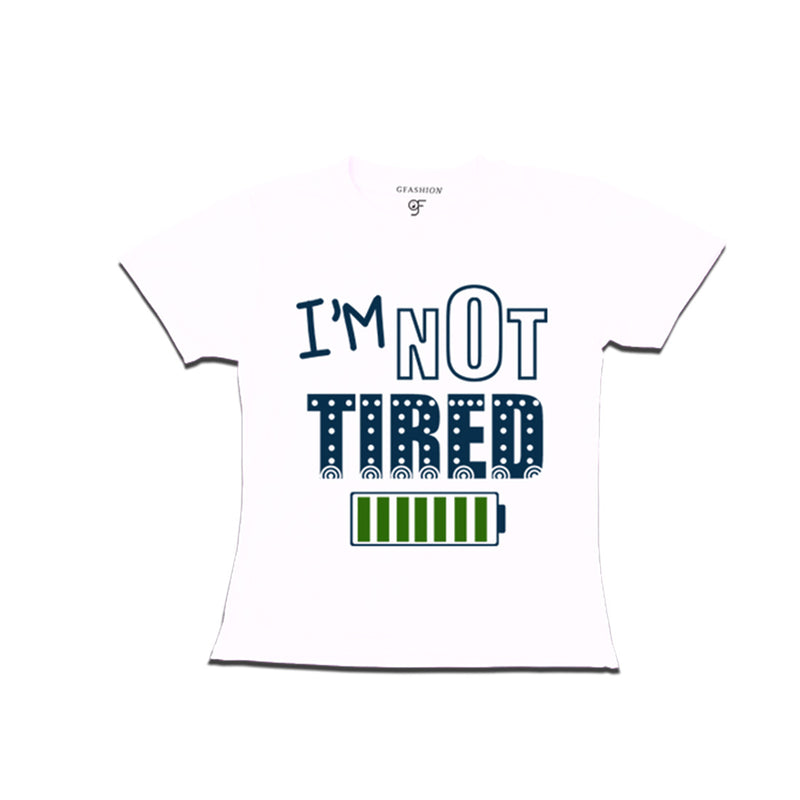 i'm not tired t shirts for kid girls