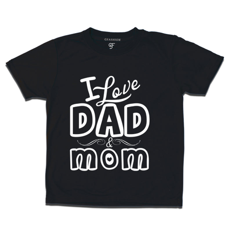 i love mom and dad t-shirt for girl