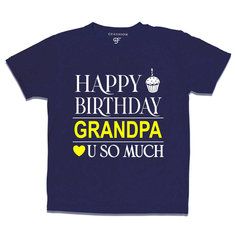 Happy Birthday Grandpa Love u so much T-shirt in Navy Color available @ gfashion.jpg