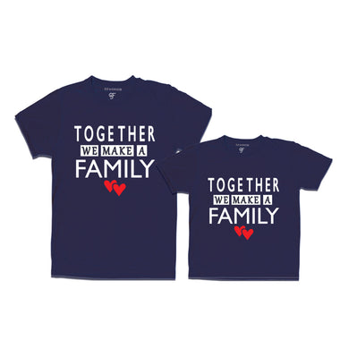 Together we make a family T-shirt