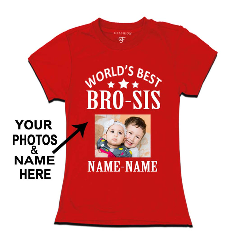 World's Best Bro-Sis T-shirt for Girl Photo and Name Customize in Red Color @ gfashion.jpg