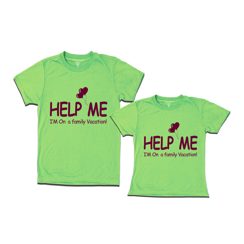 help me i'm on family vacation tees for daughter and father