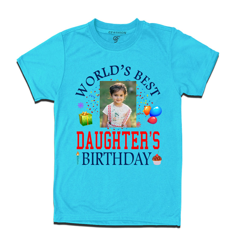 World's Best Daughter's Birthday Photo T-shirt in Sky Blue Color available @ gfashion.jpg