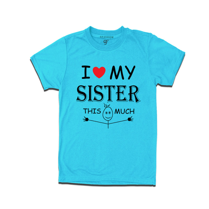 I love My Sister T-shirt in Sky Blue Color available @ gfashion.jpg