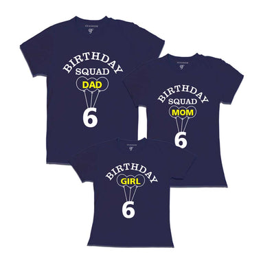  6th Birthday Girl with Squad Dad, Mom T-shirts in Navy Color available @ gfashion.jpg