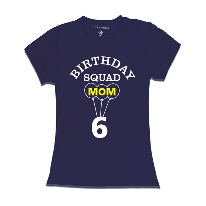 6th Birthday Squad Mom T-shirt in Navy Color available @ gfashion.jpg