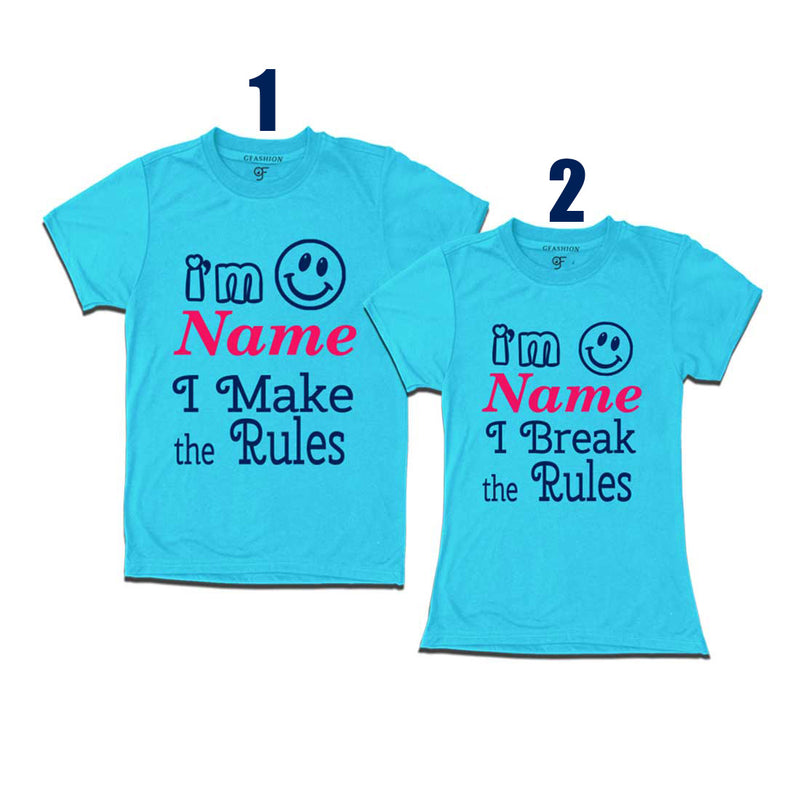 I make the Rules-I Break the Rules T-shirts-Name Customize in Sky Blue Color available @ gfashion.jpg