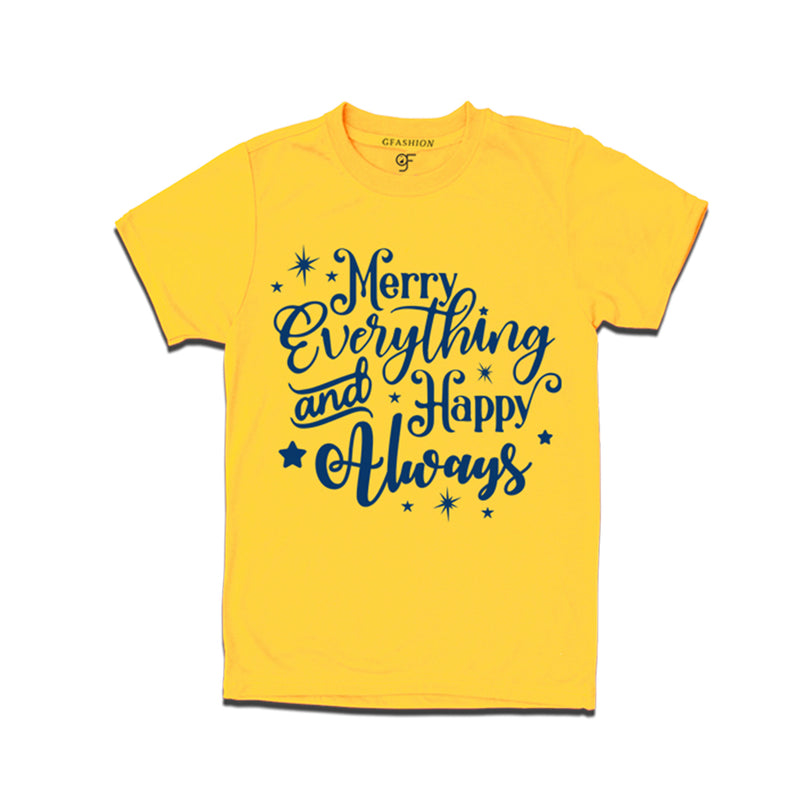 Merry everything and happy always t shirt