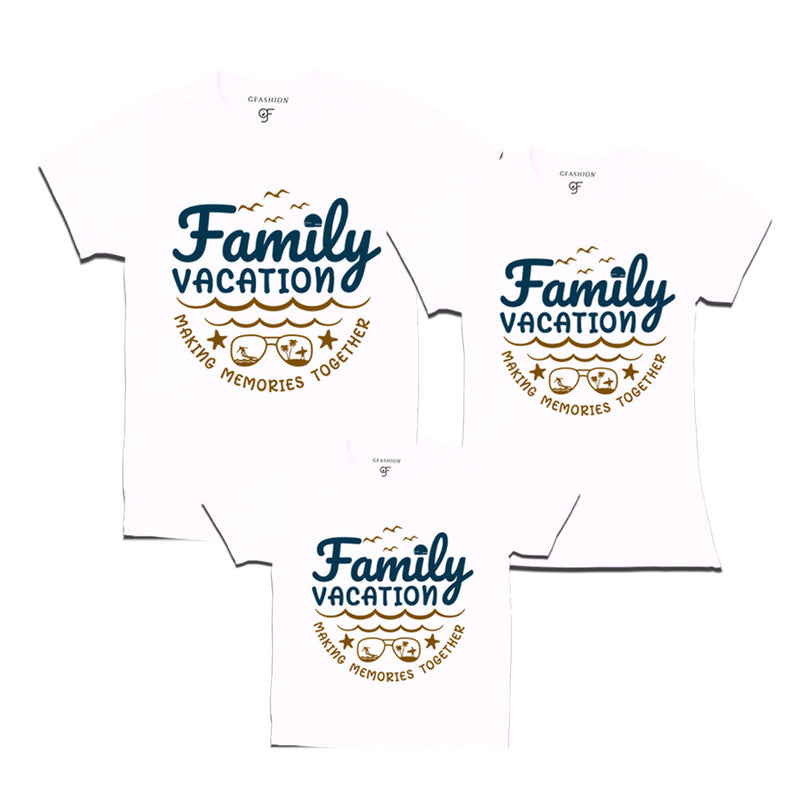 Family Vacation Makes Memories Together T-shirts for Dad, Mom and Son in White Color available @ gfashion.jpg