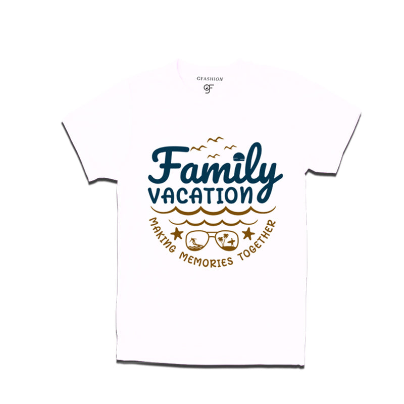 Family Vacation Makes Memories Together T-shirts in White Color available @ gfashion.jpg