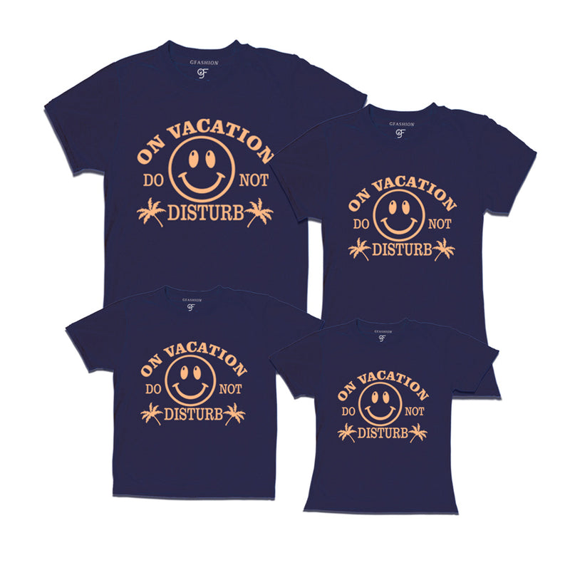On Vacation Do not Disturb  t-shirts for Family