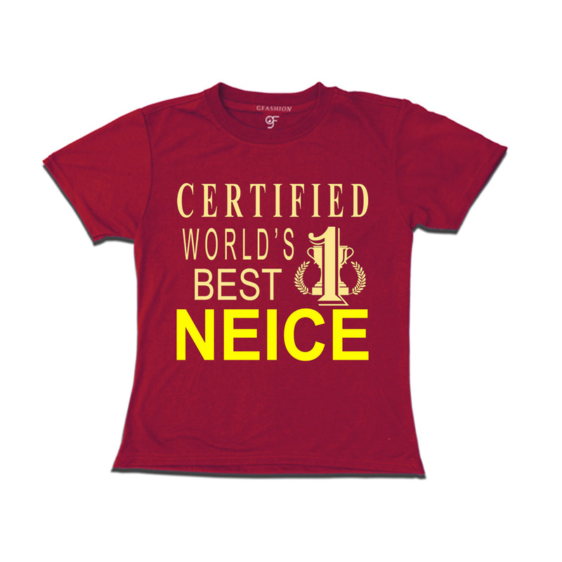 Certified World's Best  Neice t-shirts-maroon-gfashion
