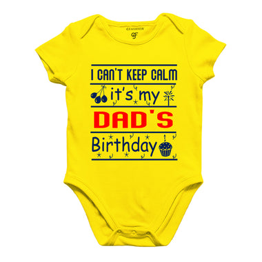 I Can't Keep Calm It's My Dad's Birthday-Body Suit-Rompers in Yellow Color available @ gfashion.jpg
