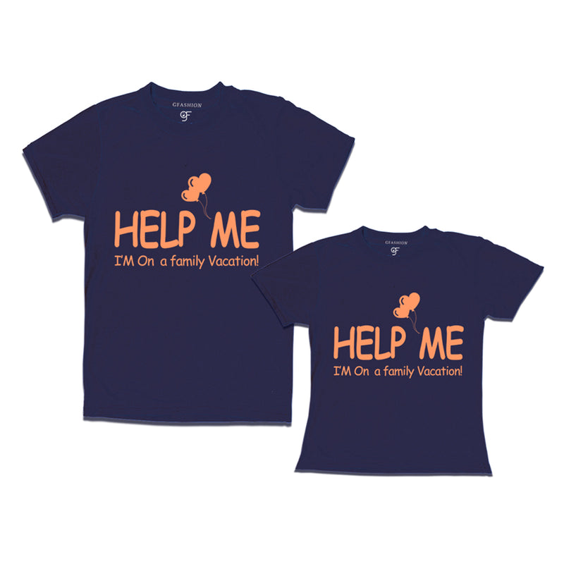 help me i'm on family vacation tees for daughter and father