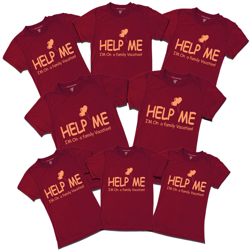 Help Me I'm on a Family VacationCustomized T-shirts in Maroon Color available @ gfashion.jpg
