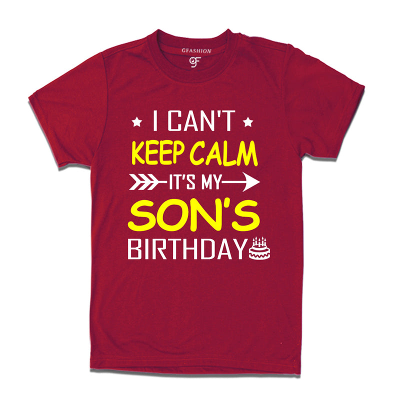 I Can't Keep Calm It's My Son's Birthday T-shirt in Maroon Color available @ gfashion.jpg