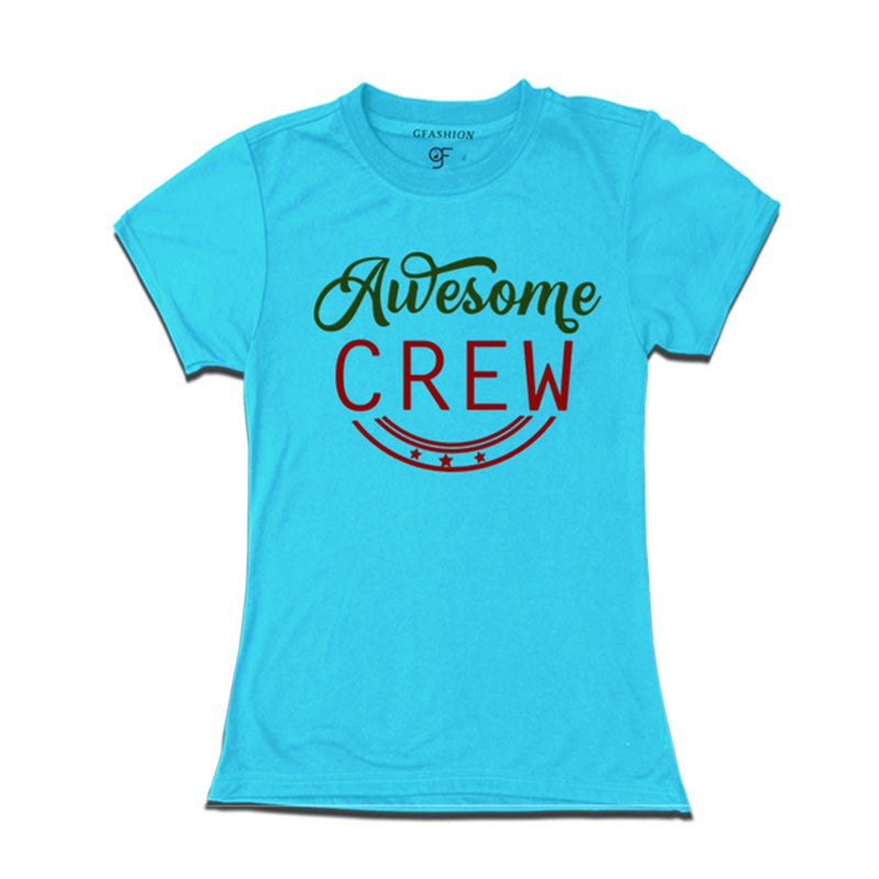 awesome crew ladies t shirts