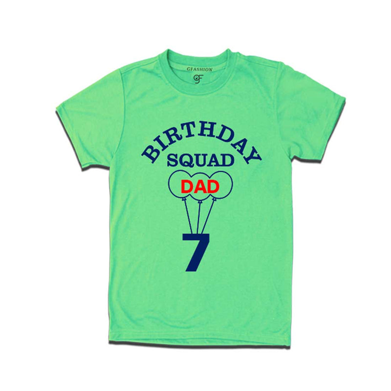7th Birthday Squad Dad T-shirt in Pista Green Color available @ gfashion