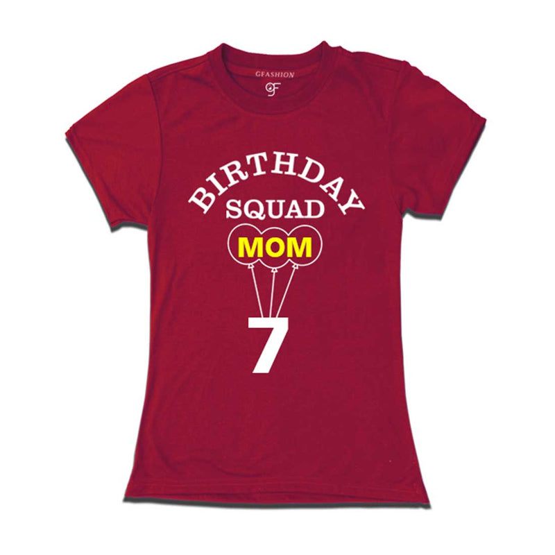 7th Birthday Squad Mom T-shirt in Maroon Color available @ gfashion