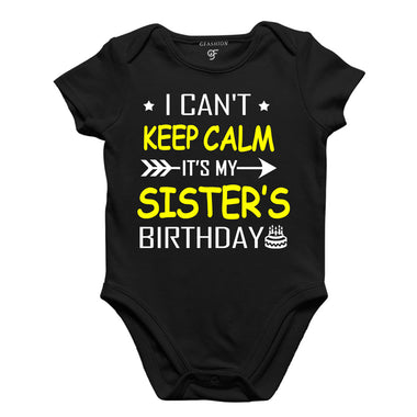 I Can't Keep Calm It's My Sister's Birthday-Body Suit-Rompers in Black Color available @ gfashion.jpg