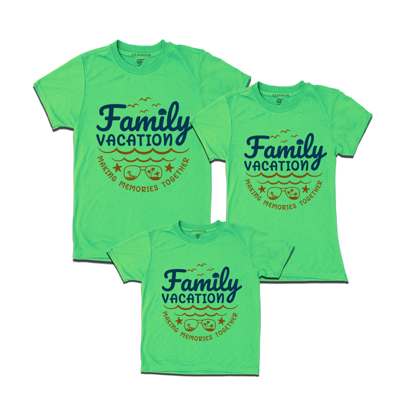 Family Vacation Makes Memories Together T-shirts for Dad, Mom and Son in Pista Green Color available @ gfashion.jpg