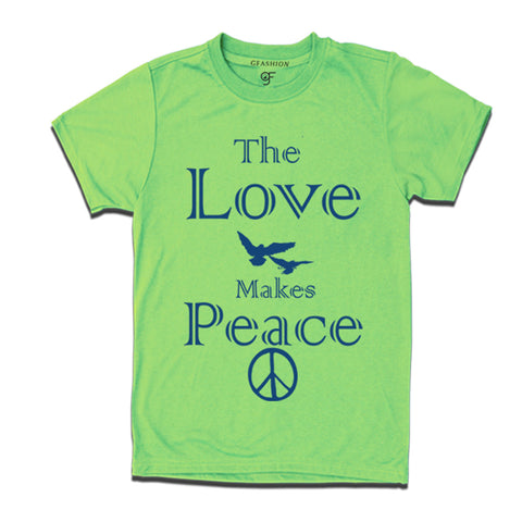 the love makes peace t shirt for men