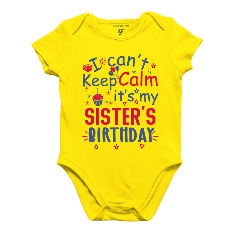 I Can't Keep Calm It's My Sister's Birthday-Body Suit-Rompers in Yellow Color available @ gfashion.jpg