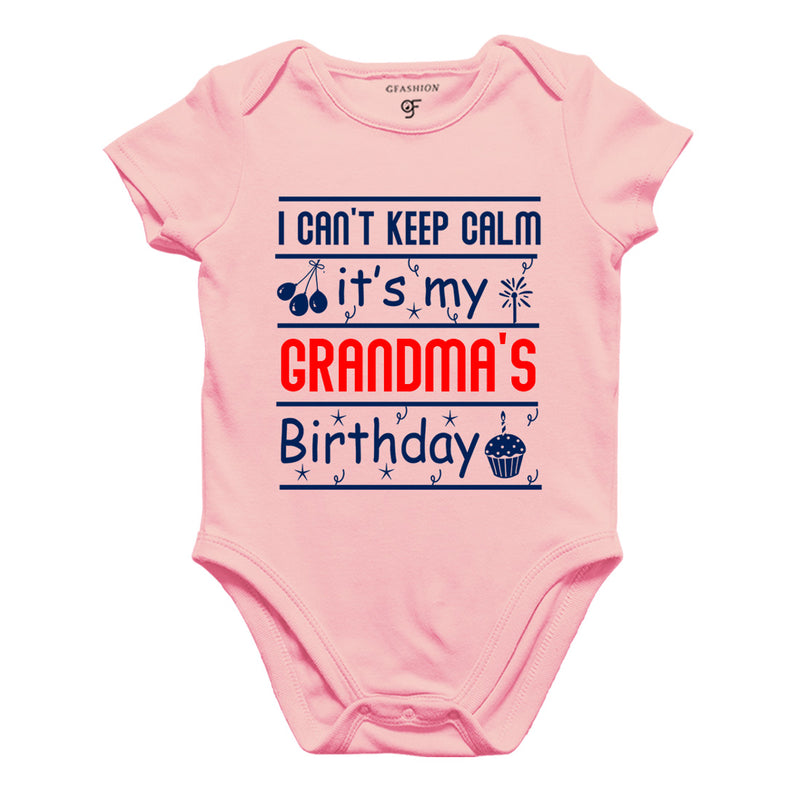 I Can't Keep Calm It's My Grandma's Birthday-Body Suit-Rompers in Pink Color available @ gfashion.jpg