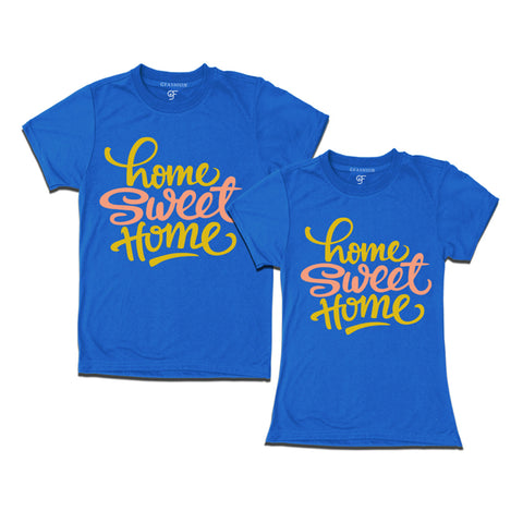 Home sweet home for matching couples t-shirt