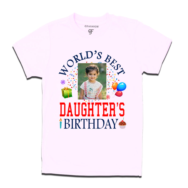 World's Best Daughter's Birthday Photo T-shirt in White Color available @ gfashion.jpg