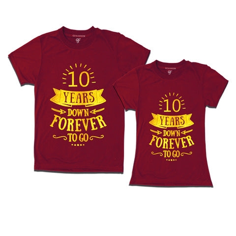10-years-down-forever-to-go-couple-t-shirts-for-anniversary-gfashion-india-Maroon