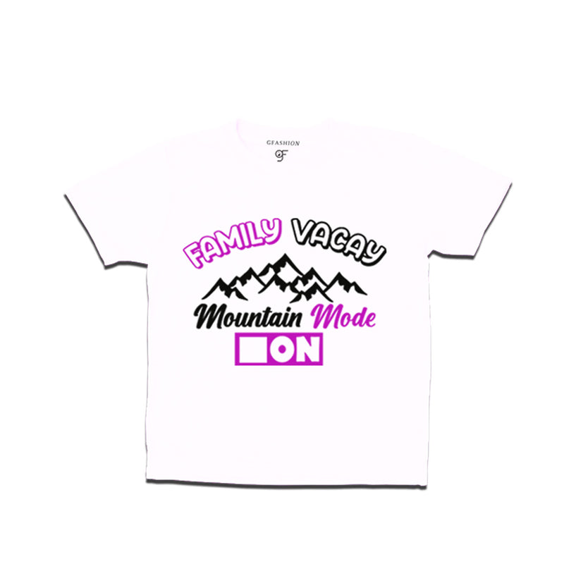 Family Vacay Mountain Mode On T-shirts in White Color available @ gfashion.jpg