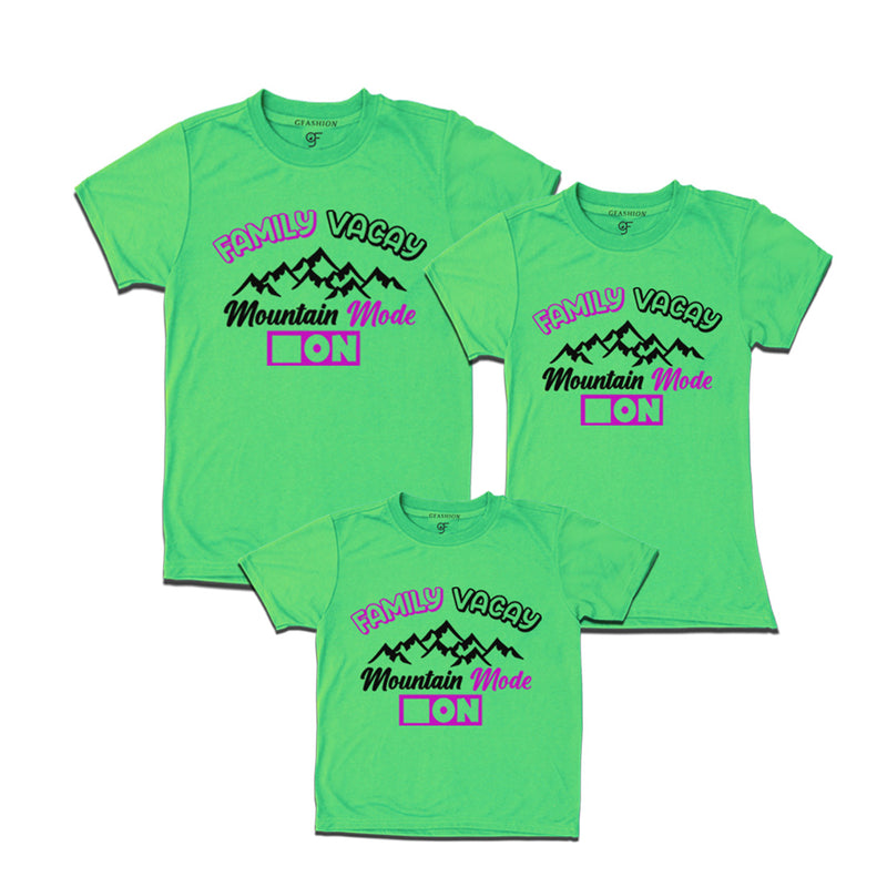 Family Vacay Mountain Mode On T-shirts for Dad Mom and Son in Pista Green Color available @ gfashion.jpg