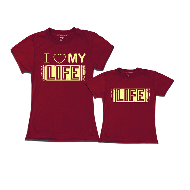 i love my life mom daughter t-shirts