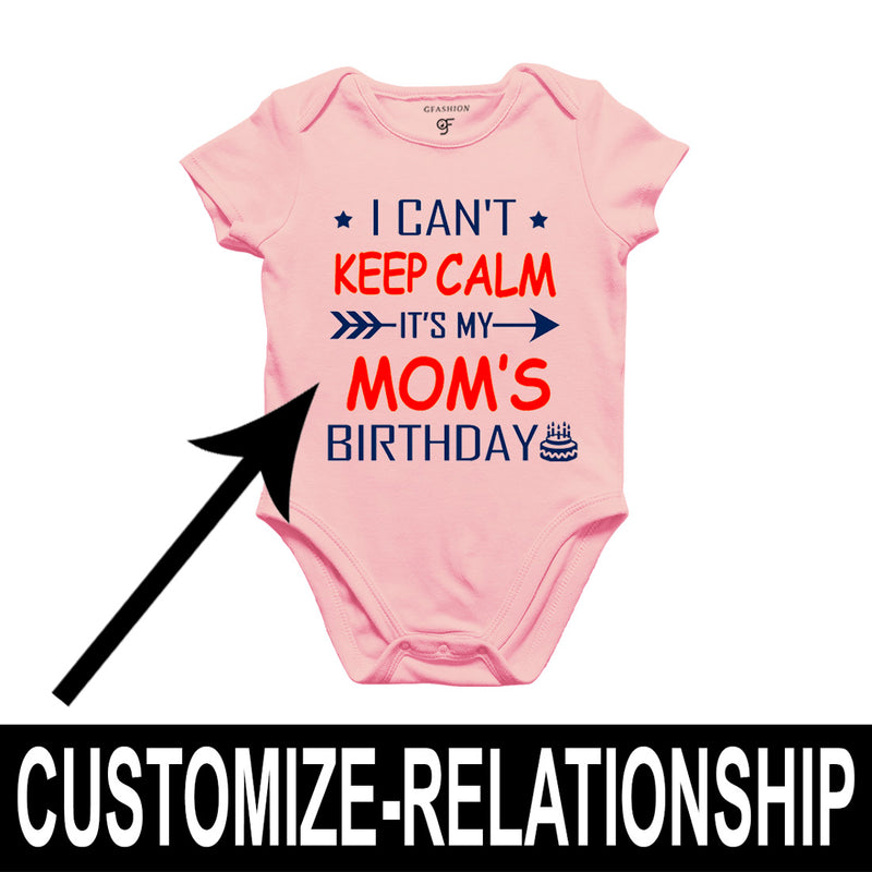 I Can't Keep Calm It's My Mom's Birthday-Body Suit-Rompers in Pink Color available @ gfashion.jpg